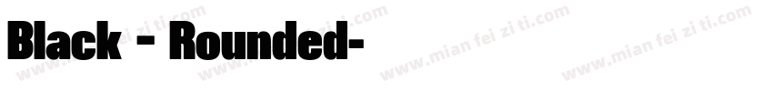 Black – Rounded字体转换